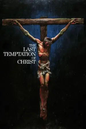 Poster to the movie "The Last Temptation of Christ" #808301