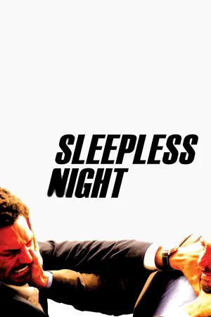 Poster to the movie "Sleepless Night" #727102