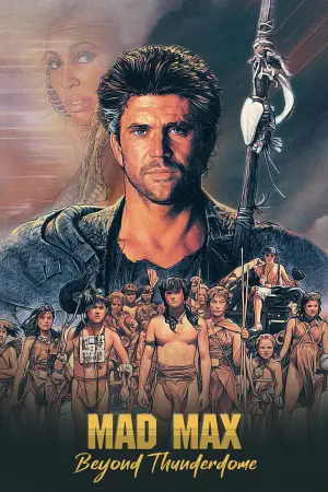 Poster to the movie "Mad Max Beyond Thunderdome" #661573