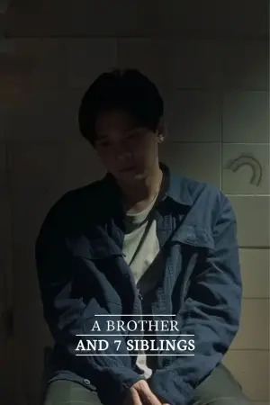 Poster to the movie "A Brother and 7 Siblings" #705008