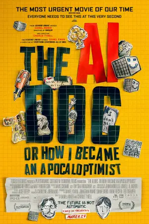 Poster to the movie "The AI Doc: Or How I Became an Apocaloptimist" #762298