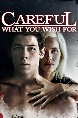 Poster to the movie "Careful What You Wish For" #810103