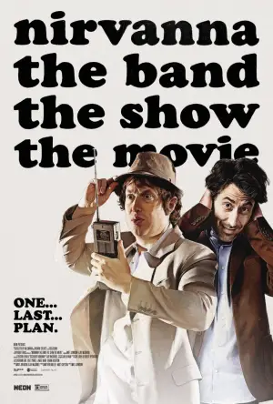 Poster to the movie "Nirvanna the Band the Show the Movie" #532895