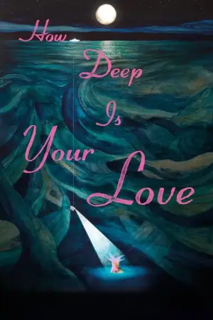 How Deep Is Your Love