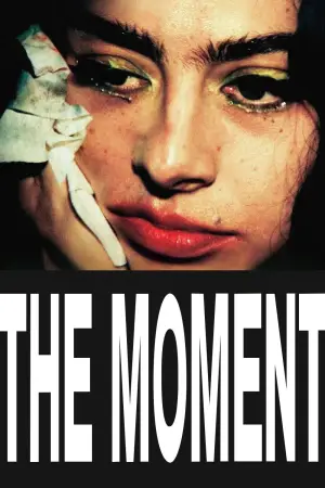 Poster to the movie "The Moment" #762472