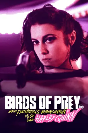 Poster to the movie "Birds of Prey (and the Fantabulous Emancipation of One Harley Quinn)" #251160
