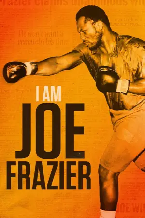 Poster to the movie "I Am Joe Frazier" #792164