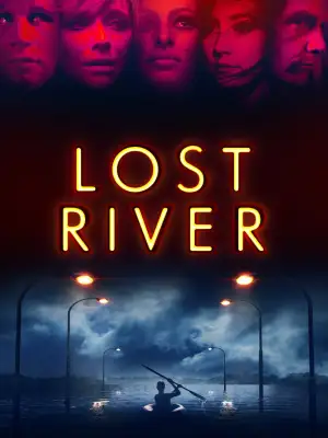 Poster to the movie "Lost River" #906056