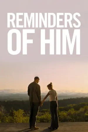 Poster to the movie "Reminders of Him" #746806