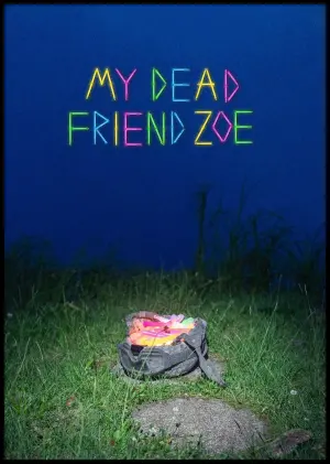Poster to the movie "My Dead Friend Zoe" #365410