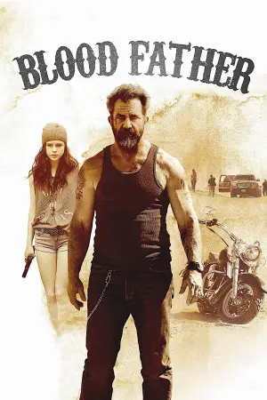 Poster to the movie "Blood Father" #137173