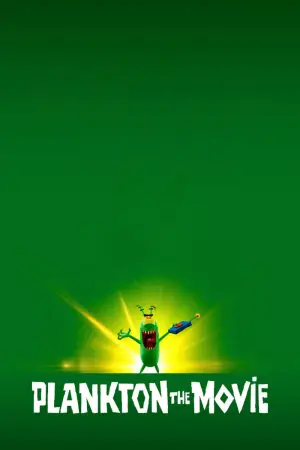 Poster to the movie "Plankton: The Movie" #783700