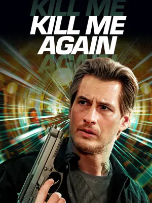 Poster to the movie "Kill Me Again" #553899