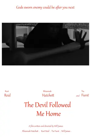 Poster to the movie "The Devil Followed Me Home" #430836