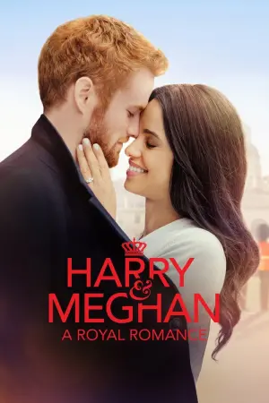 Poster to the movie "Harry & Meghan: A Royal Romance" #362110