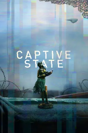 Poster to the movie "Captive State" #154110