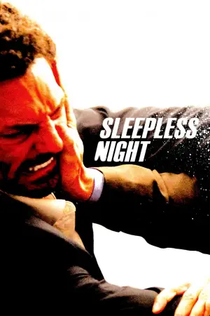 Poster to the movie "Sleepless Night" #727097