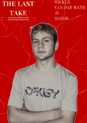 Poster to the movie "The Last Take" #562136