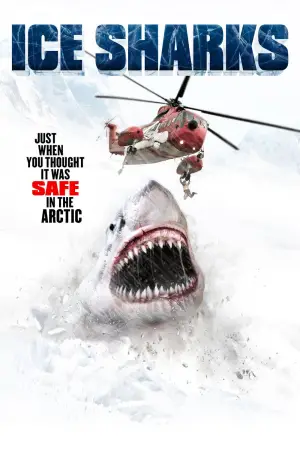 Poster to the movie "Ice Sharks" #607128