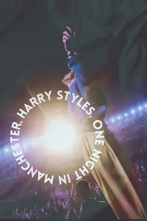 Poster to the movie "Harry Styles. One Night in Manchester." #768511