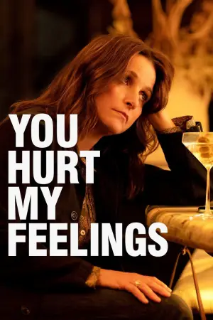 Poster to the movie "You Hurt My Feelings" #755557