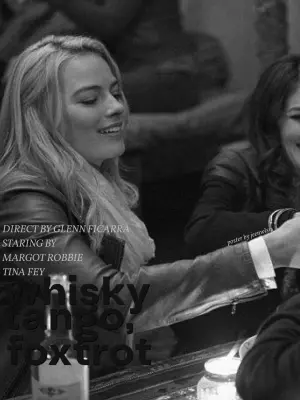 Poster to the movie "Whiskey Tango Foxtrot" #468861