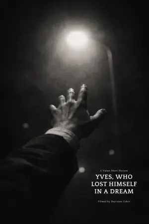 Poster to the movie "Yves, Who Lost Himself in a Dream." #541809