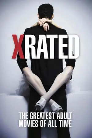 Movie poster "X-Rated: The Greatest Adult Movies of All Time"