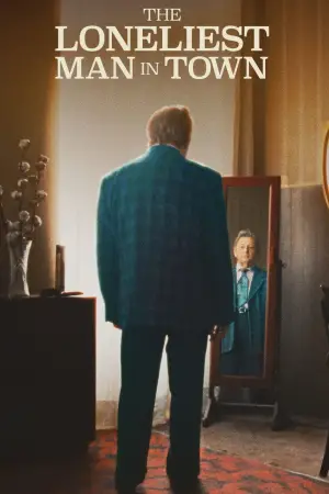 The Loneliest Man in Town