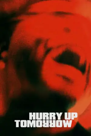 Poster to the movie "Hurry Up Tomorrow" #594022