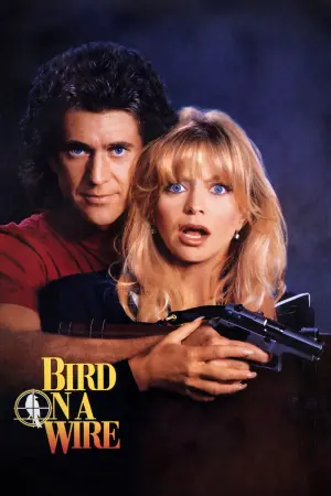 Poster to the movie "Bird on a Wire" #298314