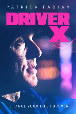 Poster to the movie "DriverX" #709758
