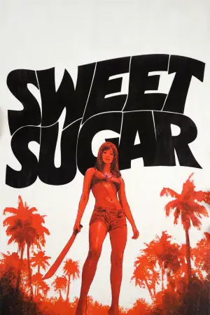 Poster to the movie "Sweet Sugar" #634629