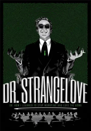 Poster to the movie "Dr. Strangelove or: How I Learned to Stop Worrying and Love the Bomb" #844222