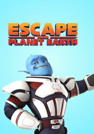 Poster to the movie "Escape from Planet Earth" #120375