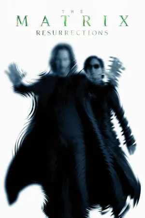 Poster to the movie "The Matrix Resurrections" #314431