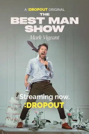 Poster to the movie "Mark Vigeant: The Best Man Show" #773271