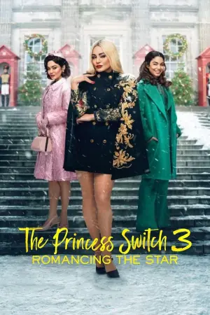 Poster to the movie "The Princess Switch 3: Romancing the Star" #117523