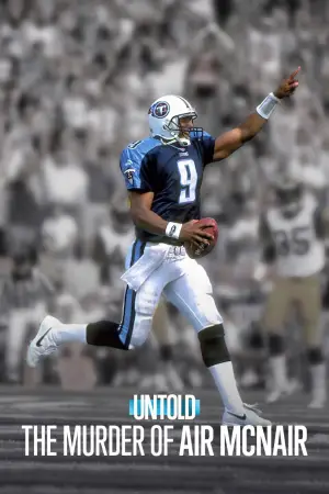 Poster to the movie "Untold: The Murder of Air McNair" #864383