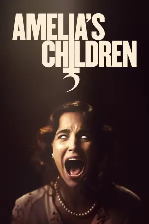 Poster to the movie "Amelia’s Children" #756397