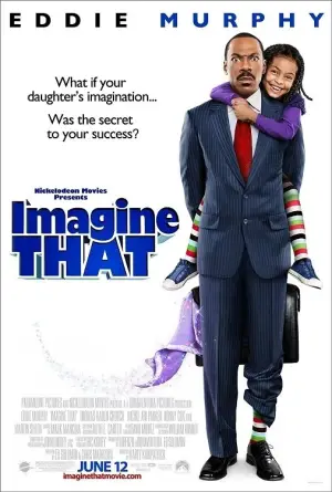 Poster to the movie "Imagine That" #663740