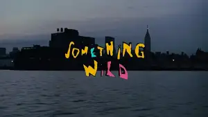 Backdrop to the movie "Something Wild" #951067