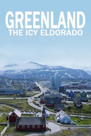Poster to the movie "Greenland: The Icy Eldorado" #612499