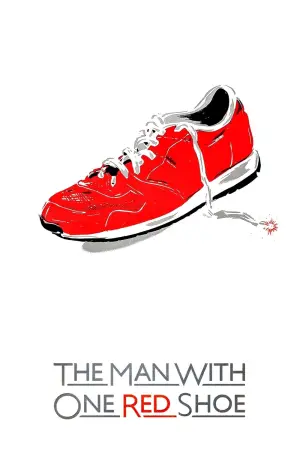 Poster to the movie "The Man with One Red Shoe" #145916