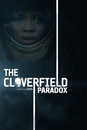 Poster to the movie "The Cloverfield Paradox" #72597