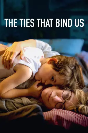 Movie poster "The Ties That Bind Us"