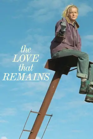 Poster to the movie "The Love That Remains" #539969
