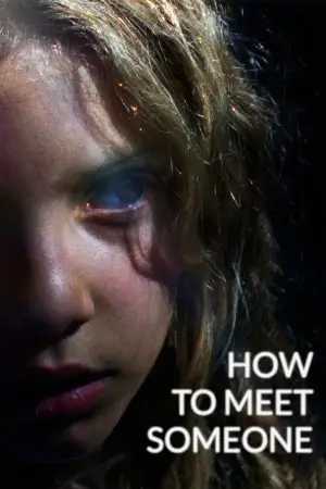 Poster to the movie "How to meet someone" #560122