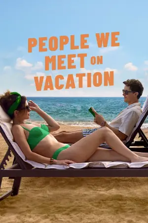 Poster to the movie "People We Meet on Vacation" #518833