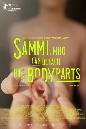 Poster to the movie "Sammi, Who Can Detach His Body Parts" #729706